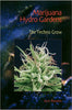 Marijuana Hydro Gardens The Techno Grow